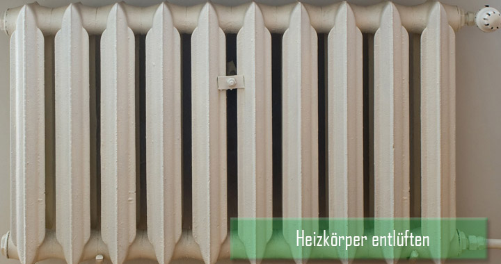 Heizung entlüften – so funktioniert es